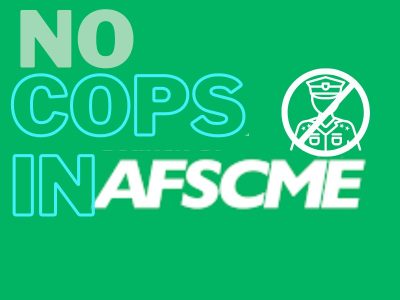 No Cops in AFSCME